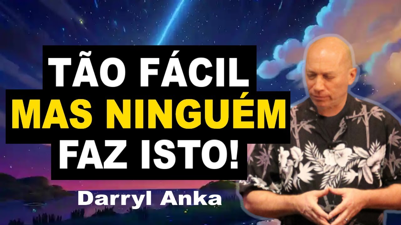 Fórmula do Bashar - ATRAIA Qualquer Coisa Para SUA VIDA - Por Darryl Anka