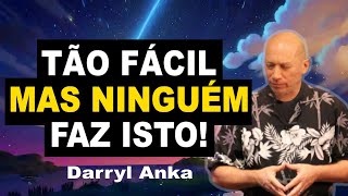 Fórmula do Bashar - ATRAIA Qualquer Coisa Para SUA VIDA - Por Darryl Anka