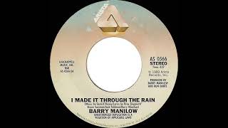 1981 HITS ARCHIVE: I Made It Through The Rain - Barry Manilow (stereo 45)