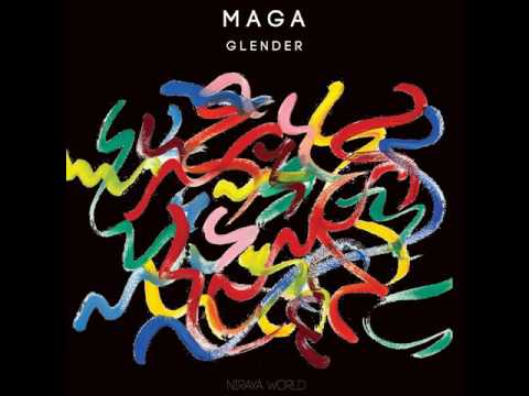 Glender - Maga (Original Mix)