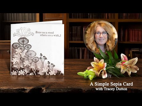 A Simple Sepia Card – A Lavinia Stamps Tutorial with Tracey Dutton