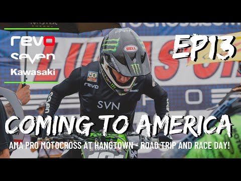 REVO KAWASAKI COMING TO AMERICA EP13 - Dylan Walsh - AMA PRO MOTOCROSS RACE HANGTOWN