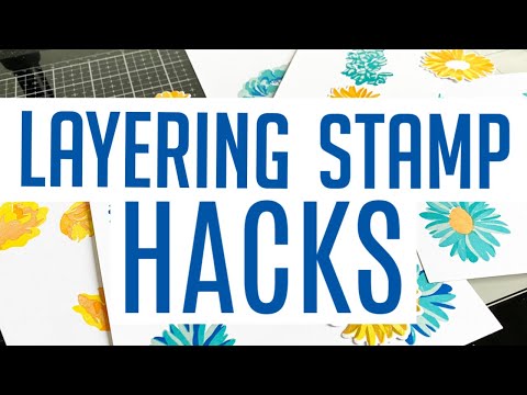 10 Layering Stamp HACKS for PERFECT LAYERING!