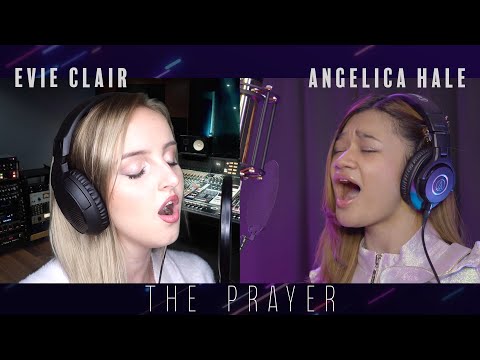The Prayer | Duet by Evie Clair & Angelica Hale