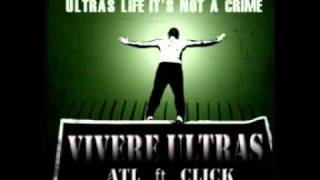 Atl (Piera Smoke & Ade Mc) ft Click - VIVERE ULTRAS (Prod. TonyEleven)