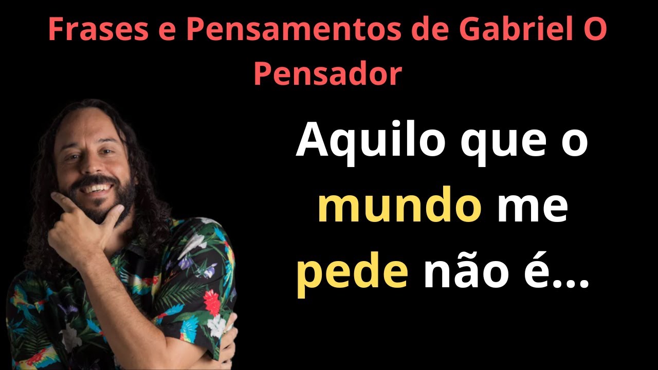 Frases e Pensamentos de Gabriel O Pensador