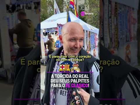 QUEM VENCE O EL CLASICO? A TORCIDA DO REAL NÃO TÁ MUITO CONFIANTE… #shorts