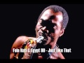 Fela Kuti Just Like That