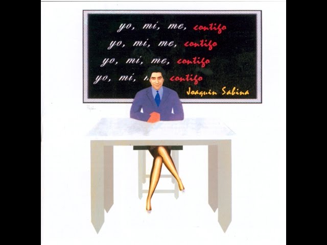 Joaquin Sabina — Yo, Mí, Me, Contigo