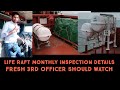 LIFE RAFT WEEKLY MONTHLY INSPECTION DETAILS FOR SHIP 3RD OFFICER JOB JUNIOR OFFICER JOB DECK CADET