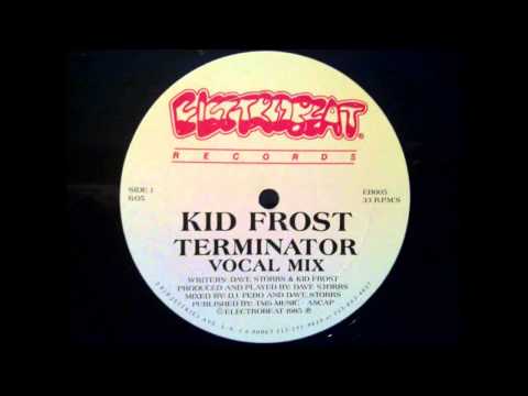 Kid Frost - Terminator (Vocal Mix)