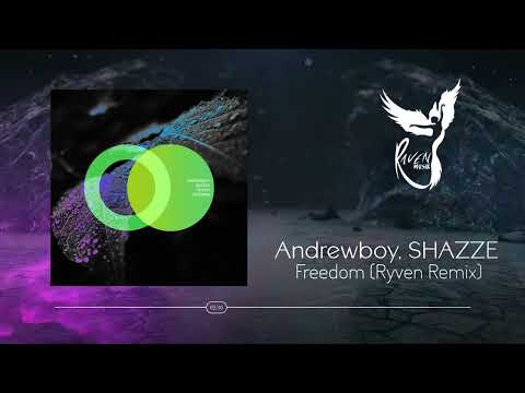Andrewboy, SHAZZE - Freedom (Ryven Remix) [AREA VERDE]