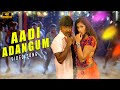 Aadi Adangum Song 4k Video Song Pandi Raghava Lawrence Namitha Srikanth Deva