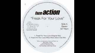 Faze Action - Freak for your Love