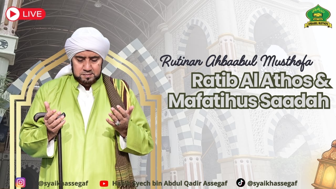 Live Pembacaan Ratib Alattas, Majelis Ahbaabul Musthofa Bersama Habib Syech Bin Abdul Qadir Assegaf