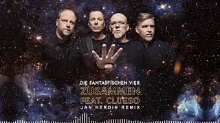 Die Fantastischen Vier feat. Clueso - Zusammen (Jan Herdin Remix)