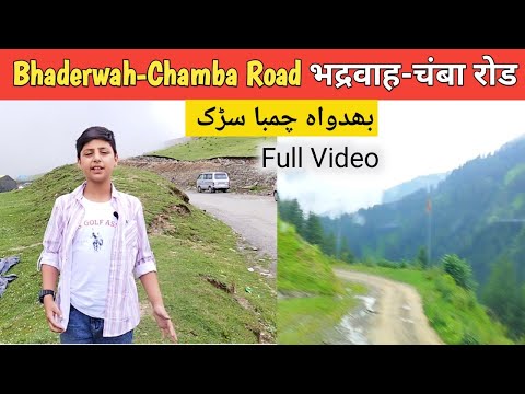 Let's Go From Bhaderwah (J&K) To Chamba (HP) By Road