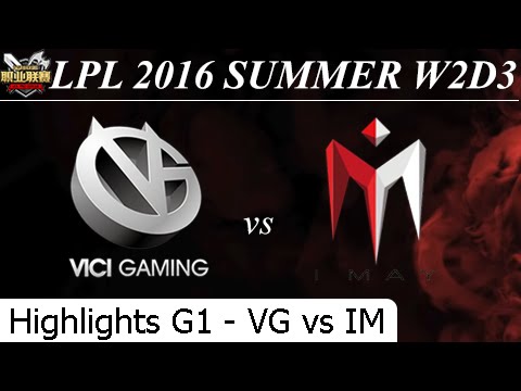 VG vs IM Game 1 Highlights - LPL Summer 2016 W2D1M6 Vici Gaming vs I May