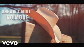 Justin Moore She Ain't Mine No More