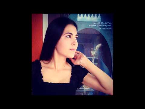 Halisa Ablayeva - Sevda tüşti başıma