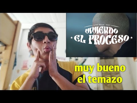 VIVIENDO EL PROCESO - GINO MELLA , BEST / vídeo reacción