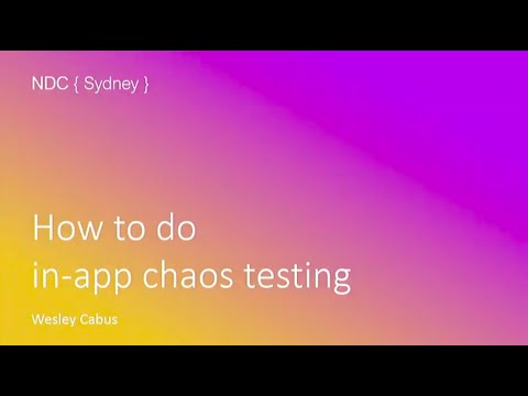 How to do in-app chaos testing - Wesley Cabus