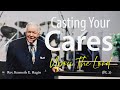 CASTING YOUR CARES UPON THE LORD Pt 2 Rev Kenneth E Hagin Kenneth Hagin Ministries