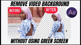 How to Change The Background Of Your Videos Without Green Screen / Save Videos on After Effects.