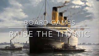 Raise the Titanic in 2021? Playing a vintage 1987 Titanic board game from Hoyle: A brief overview