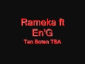 Tan Boten Tba Rameka (Ft. En'g)