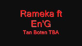 Rameka - Tan Boten Tba