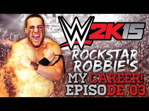 (PS4) WWE 2K15: MyCareer w/ Rockstar Robbie #3 - PERFORMANCE CENTER