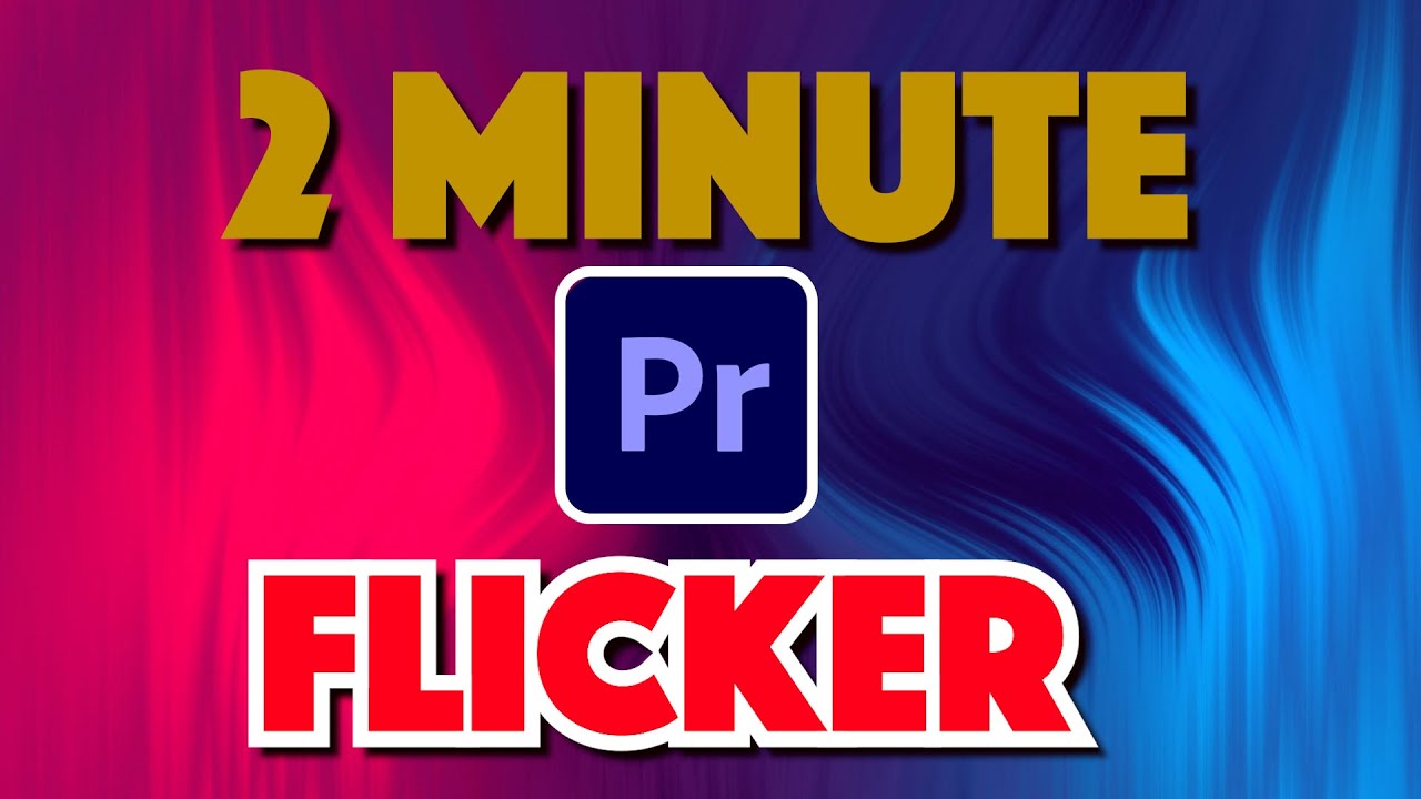 Premiere Pro Flicker Effect Tutorial