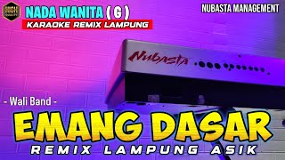 Download lagu EMANG DASAR - Wali - REMIX LAMPUNG KARAOKE NADA WANITA mp3