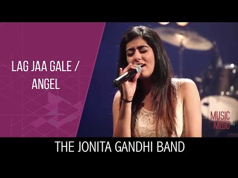 The Jonita Gandhi Band - Lag Jaa Gale and Angel | Music Mojo Season 3 #KappaTV