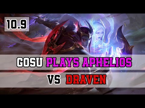 GOSU PLAYS APHELIOS VS DRAVEN | Bot Lane | Full Gameplay 10.9