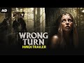 Wrong Turn Official Trailer In Hindi Charlotte Vega Adain Bradley Bill Sage