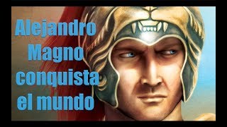 ¿Qué tal si Alejandro Magno hubiese conquistado el mundo conocido? Primera parte