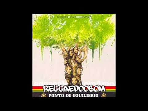 Ponto De Equilíbrio - Aonde Vai Chegar (REGGAE A VIDA COM AMOR)