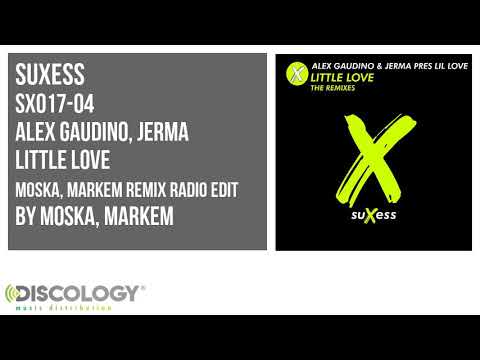 Alex Gaudino, Jerma - Little Love [ Moska, Markem Remix Radio Edit ] SX017