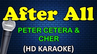 AFTER ALL - Peter Cetera &amp; Cher (HD Karaoke)