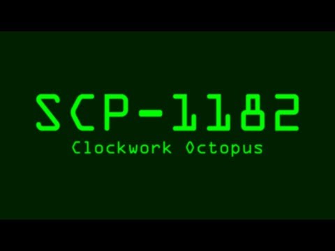 SCP-1182 - Clockwork Octopus