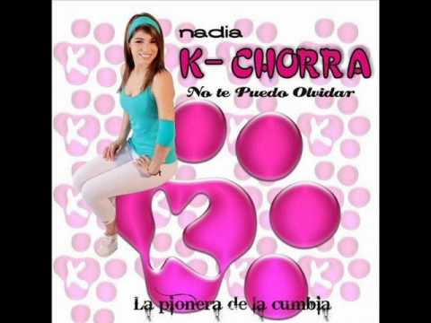 La K-chorra -  No te puedo olvidar