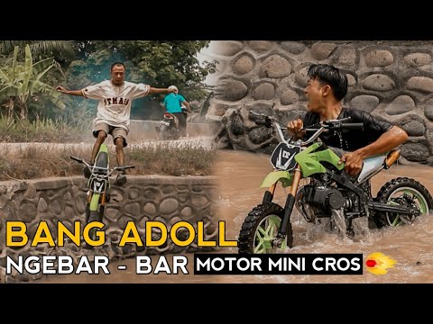 BANG ADOLL NGEBAR BAR MOTOR MINI CROS - EXTREME LUCU BG ADOLL