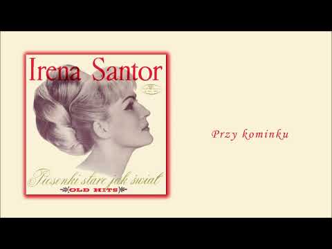 Irena Santor - Przy kominku [Official Audio]