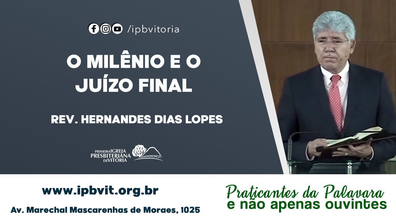 Rev. Hernandes Dias Lopes - Apocalipse 20.1-15