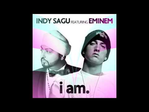 Indy Sagu feat Eminem - I AM