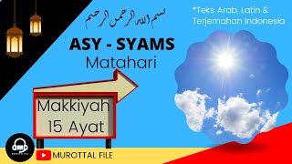 Download lagu ASY - SYAMS , Quran surat ke 91 _ SALIM BAHANAN _ TEKS ARAB,LATIN & TERJEMAHAN INDONESIA mp3