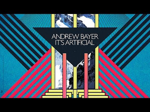 Andrew Bayer - It's Artificial (Continuous Mix) 2011
