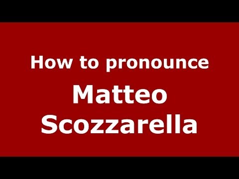 How to pronounce Matteo Scozzarella (Italian/Italy)  - PronounceNames.com